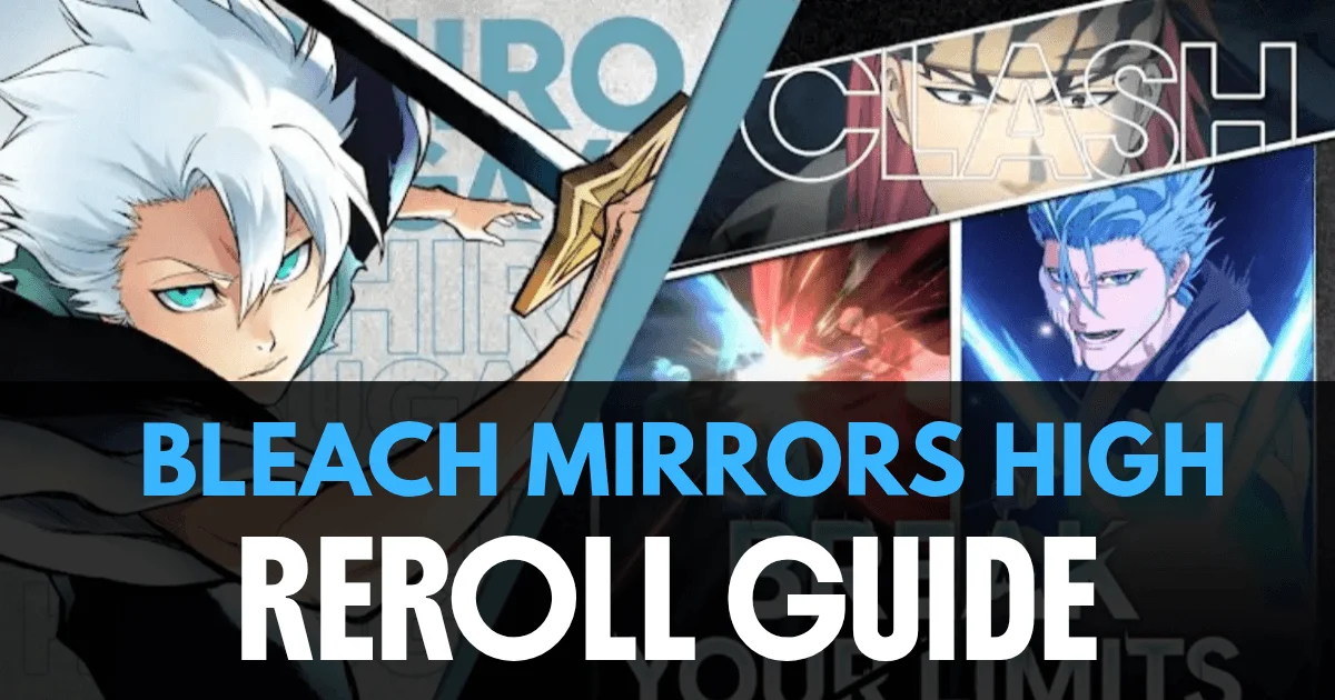 bleach mirrors high reroll guide