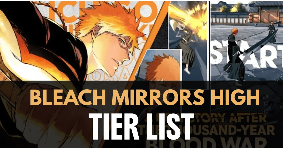 bleach mirrors high tier list