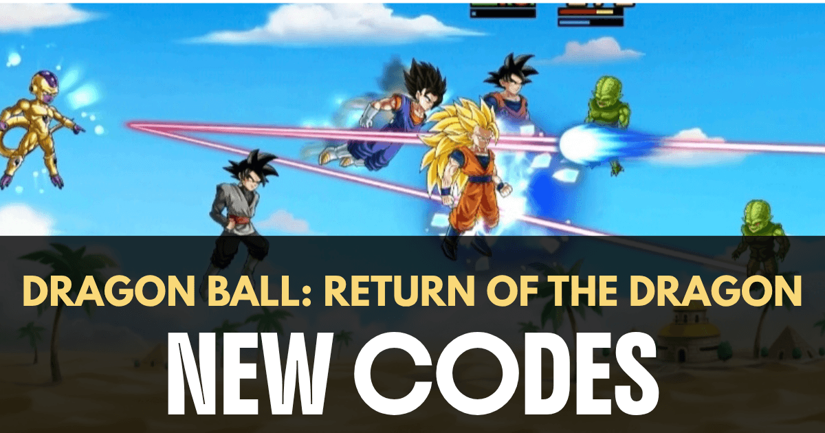 dragon ball return of the dragon new codes