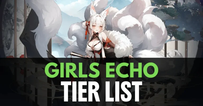 girls echo tier list
