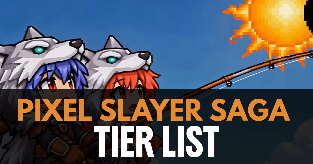 pixel slayer saga tier list